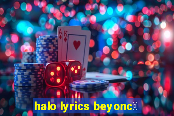 halo lyrics beyonc茅