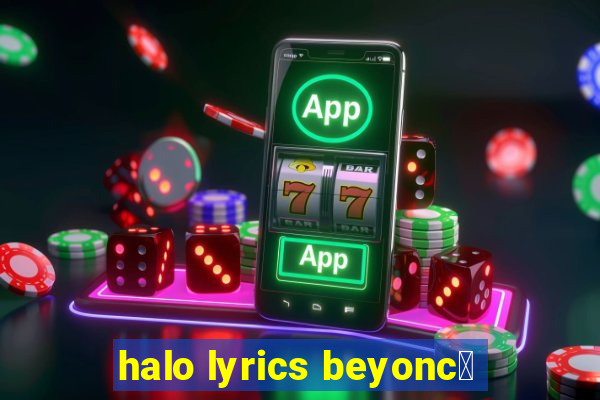 halo lyrics beyonc茅