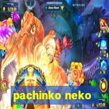 pachinko neko