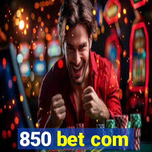 850 bet com