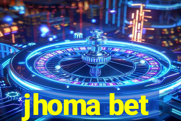 jhoma bet