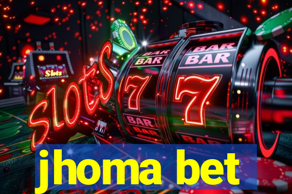 jhoma bet