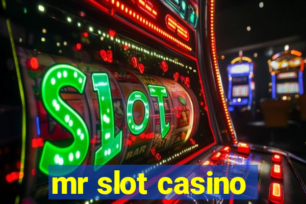 mr slot casino