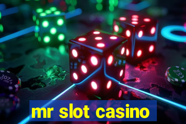 mr slot casino