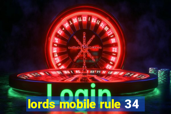 lords mobile rule 34