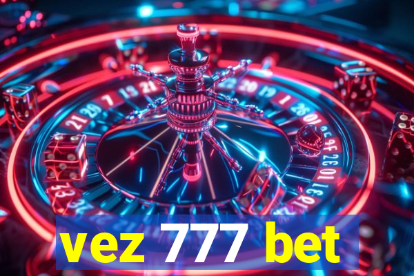 vez 777 bet