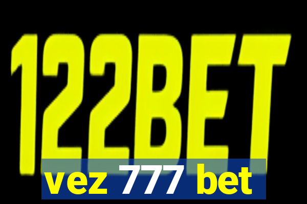 vez 777 bet