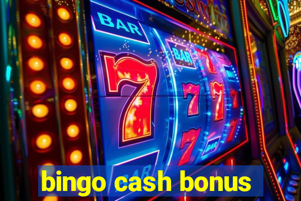 bingo cash bonus