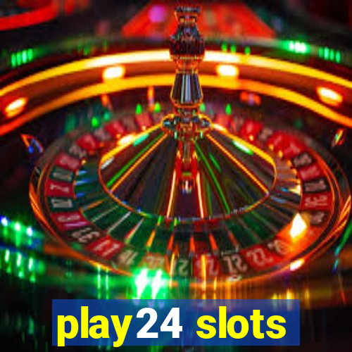 play24 slots