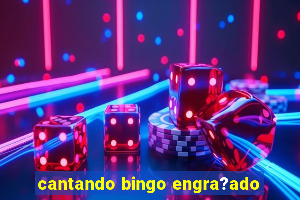 cantando bingo engra?ado