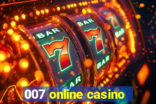 007 online casino