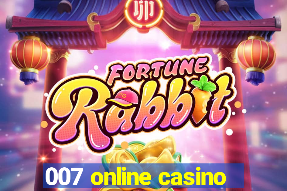 007 online casino