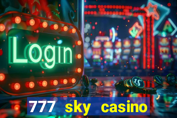 777 sky casino login app