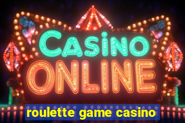 roulette game casino