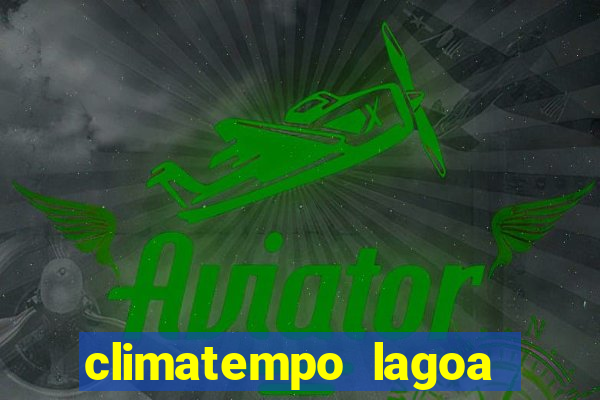 climatempo lagoa real bahia