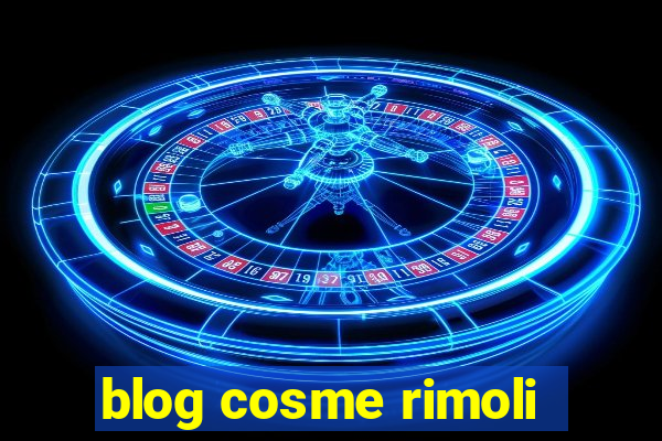 blog cosme rimoli