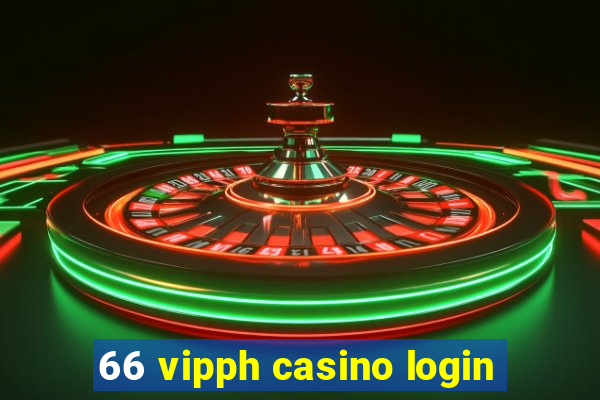 66 vipph casino login