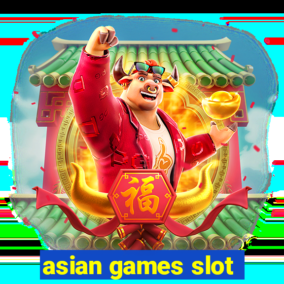 asian games slot