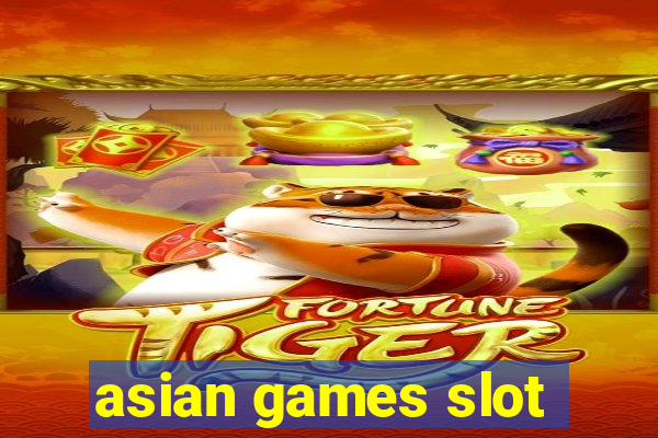 asian games slot