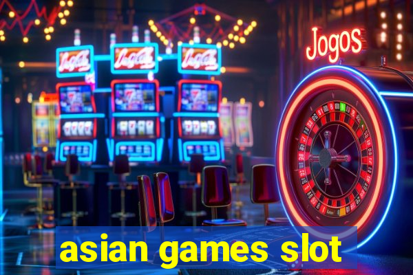 asian games slot