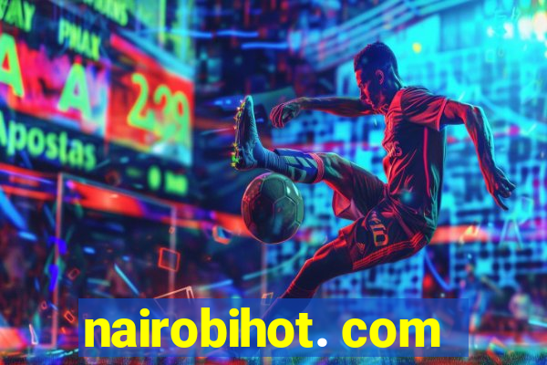 nairobihot. com