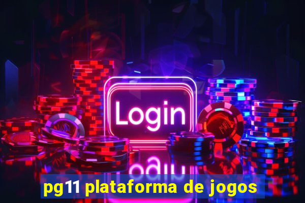 pg11 plataforma de jogos