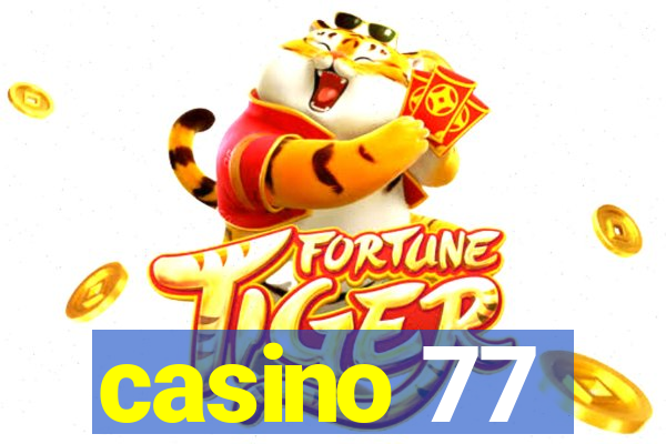 casino 77