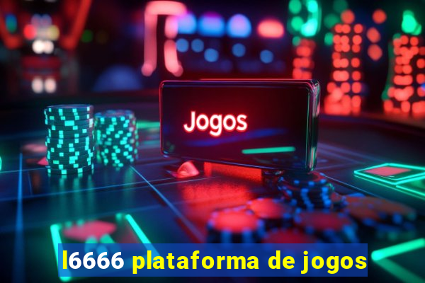 l6666 plataforma de jogos