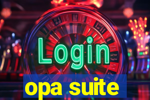 opa suite