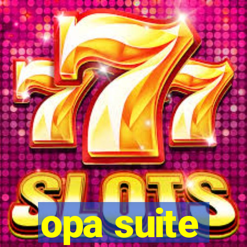 opa suite