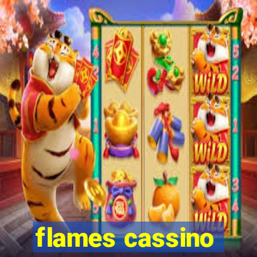 flames cassino