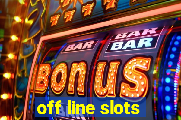 off line slots