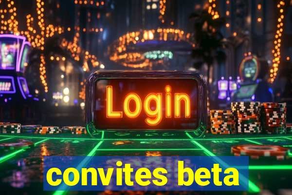 convites beta