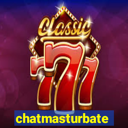 chatmasturbate