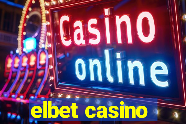 elbet casino