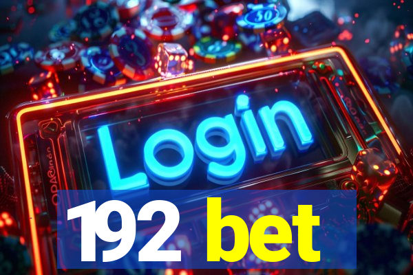 192 bet