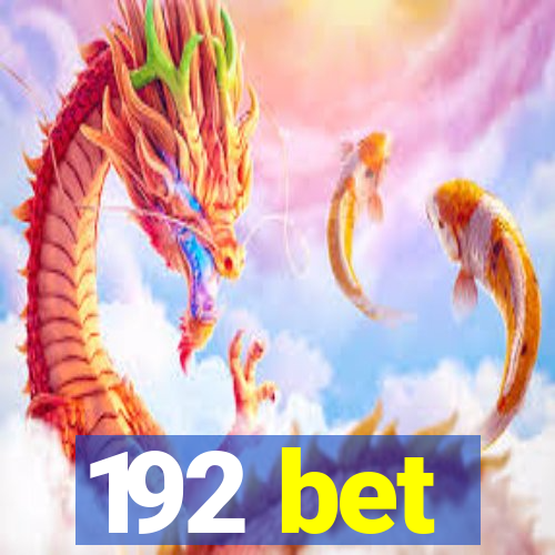 192 bet