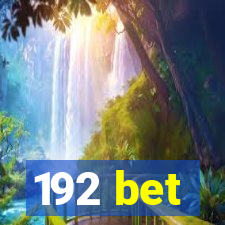 192 bet