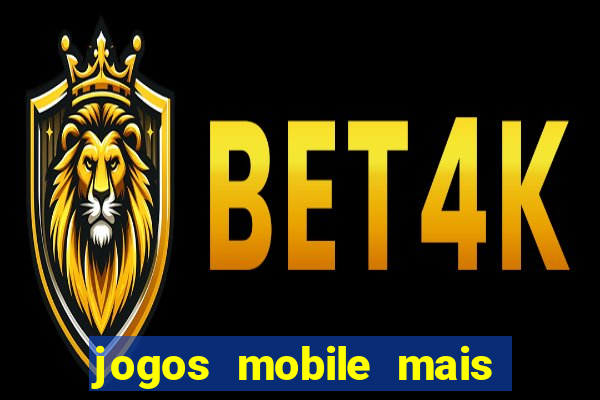 jogos mobile mais jogados no brasil