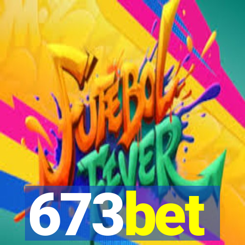 673bet