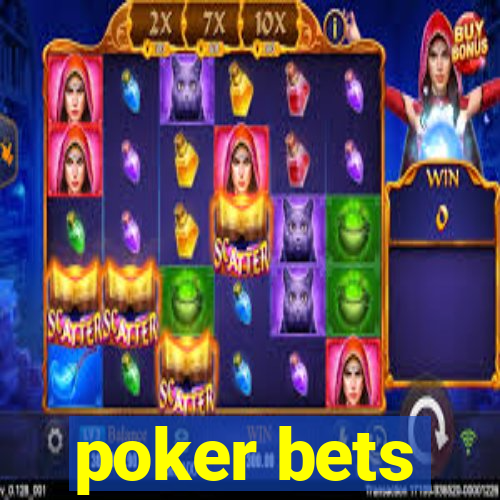 poker bets