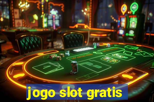 jogo slot gratis