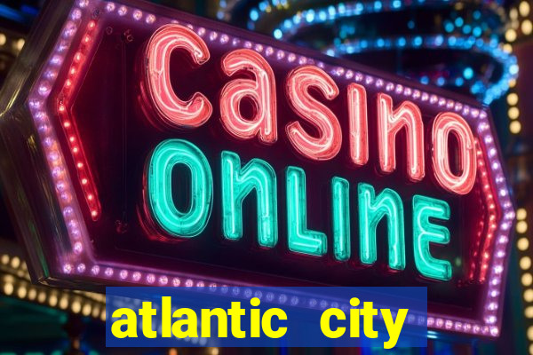 atlantic city casinos nj