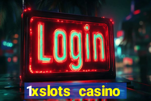 1xslots casino бездепозитный бонус за регистрацию