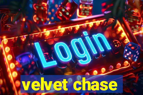 velvet chase