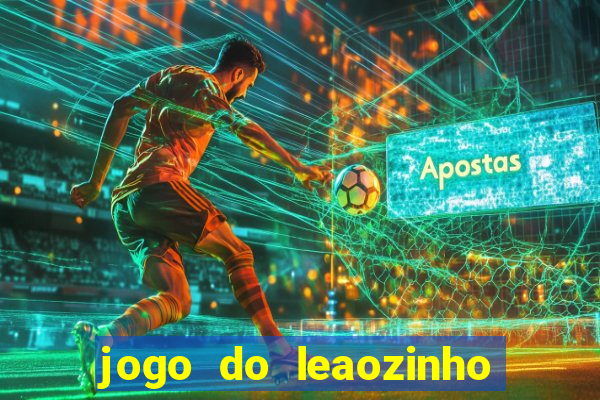 jogo do leaozinho que ganha dinheiro