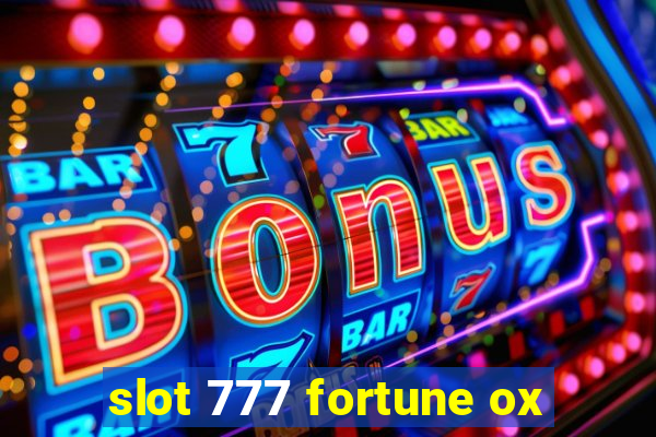 slot 777 fortune ox