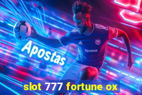 slot 777 fortune ox