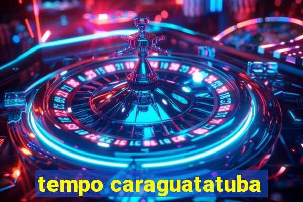 tempo caraguatatuba