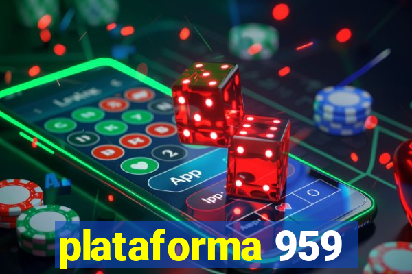 plataforma 959